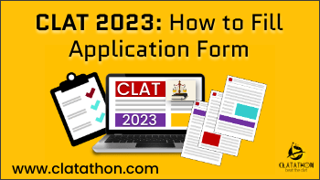 CLAT 2023: How to fill Application Form