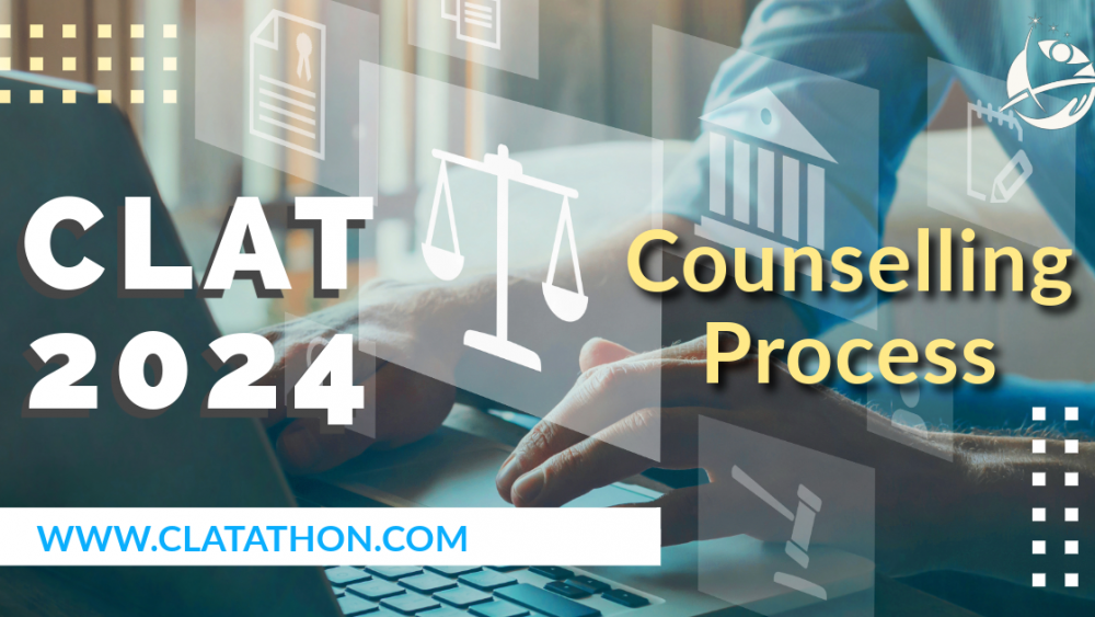 CLAT 2024: Counselling Process