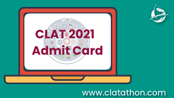 CLAT 2021 Admit Card Released