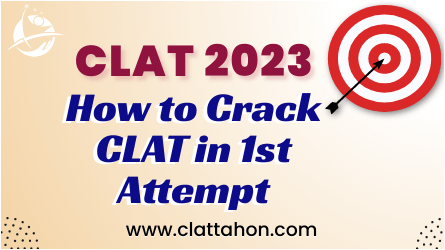 How to Crack CLAT in First Attempt?