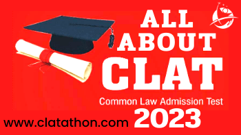 ALL ABOUT CLAT 2023