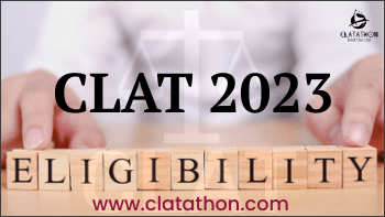 CLAT 2023 Eligibility Criteria