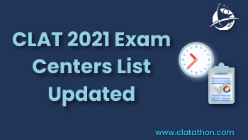 CLAT 2021 Exam Centers list updated