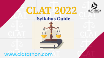 CLAT : SYLLABUS GUIDE- English, GK & CA, Legal Reasoning, Logical Reasoning and Quantitative Techniques