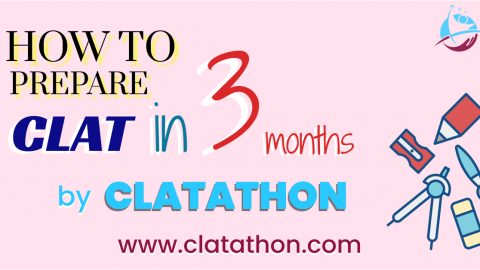 HOW TO PREPARE CLAT in 3 Months